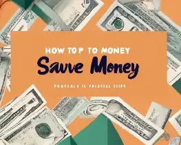 How to Save Money in 2025: Practical Tips for Everyone